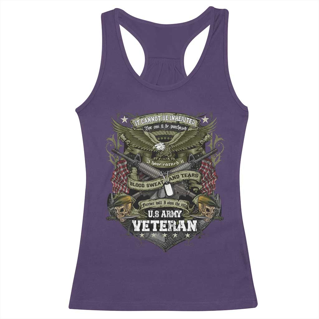 US Military Army Veteran Racerback Tank Top It Cannot Be Inherited Nor Can It Be Purchased I Have Earned It TS11 Purple Print Your Wear