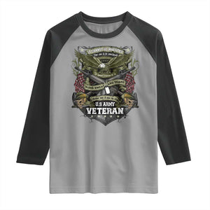 US Military Army Veteran Raglan Shirt It Cannot Be Inherited Nor Can It Be Purchased I Have Earned It TS11 Sport Gray Black Print Your Wear