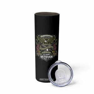 US Military Army Veteran Skinny Tumbler It Cannot Be Inherited Nor Can It Be Purchased I Have Earned It TS11 Print Your Wear