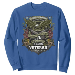 US Military Army Veteran Sweatshirt It Cannot Be Inherited Nor Can It Be Purchased I Have Earned It TS11 Royal Blue Print Your Wear