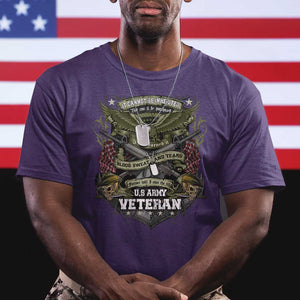 US Military Army Veteran T Shirt It Cannot Be Inherited Nor Can It Be Purchased I Have Earned It TS11 Purple Print Your Wear