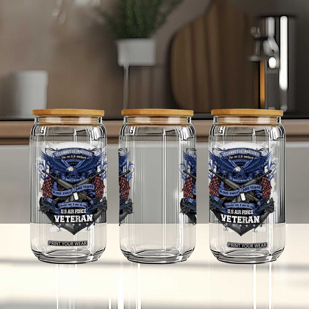 US Military Air Force Veteran Glass Can It Cannot Be Inherited Nor Can It Be Purchased I Have Earned It TS11 Print Your Wear