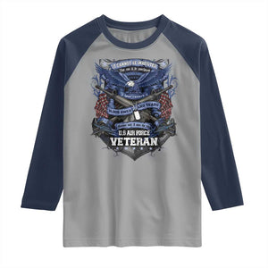 US Military Air Force Veteran Raglan Shirt It Cannot Be Inherited Nor Can It Be Purchased I Have Earned It TS11 Sport Gray Navy Print Your Wear