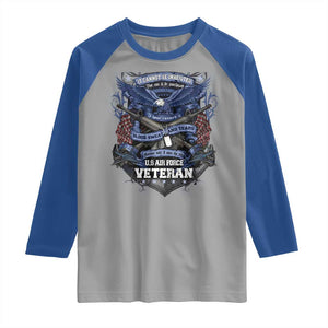 US Military Air Force Veteran Raglan Shirt It Cannot Be Inherited Nor Can It Be Purchased I Have Earned It TS11 Sport Gray Royal Print Your Wear