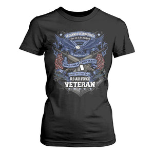 US Military Air Force Veteran T Shirt For Women It Cannot Be Inherited Nor Can It Be Purchased I Have Earned It TS11 Black Print Your Wear