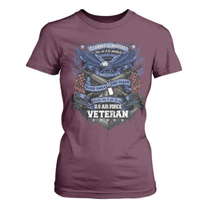 US Military Air Force Veteran T Shirt For Women It Cannot Be Inherited Nor Can It Be Purchased I Have Earned It TS11 Maroon Print Your Wear