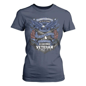US Military Air Force Veteran T Shirt For Women It Cannot Be Inherited Nor Can It Be Purchased I Have Earned It TS11 Navy Print Your Wear