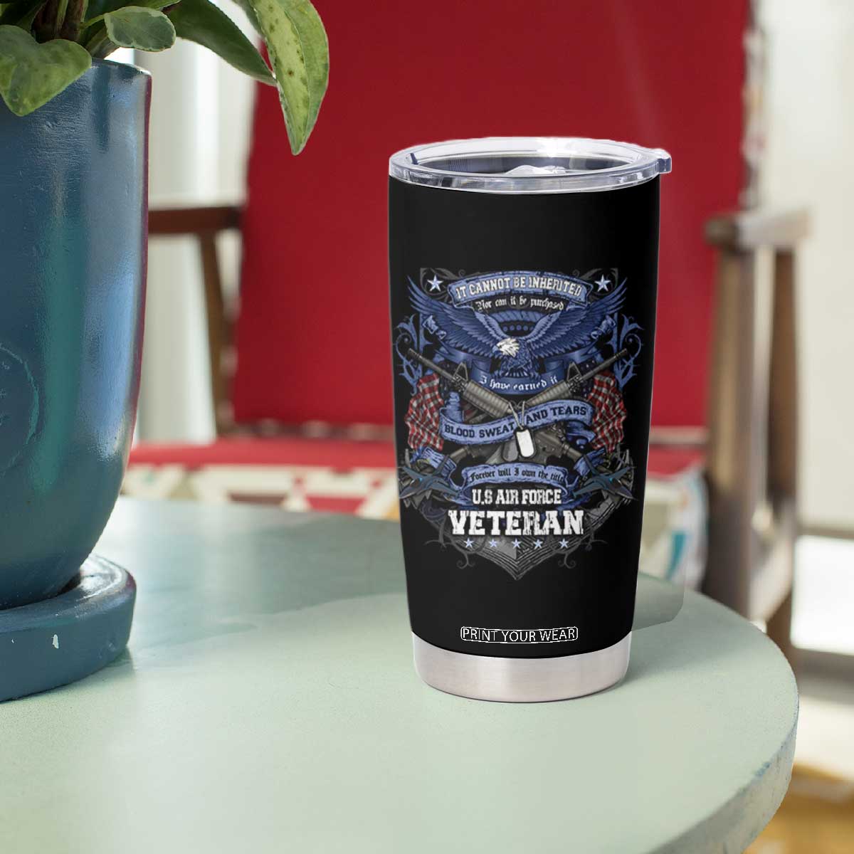 US Military Air Force Veteran Tumbler Cup It Cannot Be Inherited Nor Can It Be Purchased I Have Earned It TS11 Print Your Wear