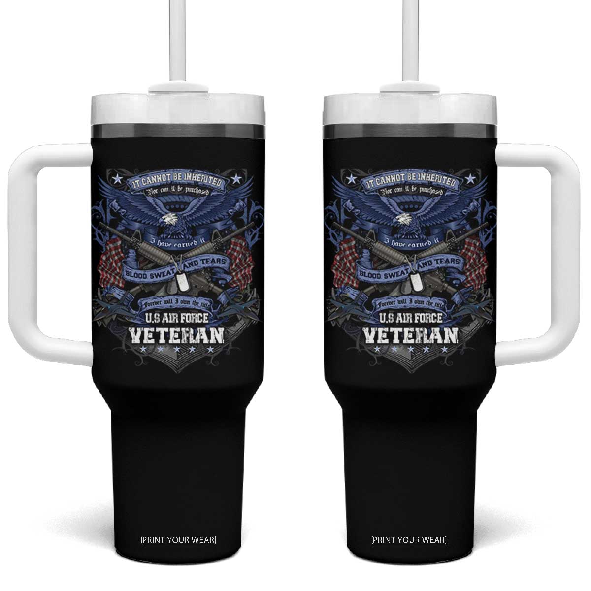 US Military Air Force Veteran Tumbler With Handle It Cannot Be Inherited Nor Can It Be Purchased I Have Earned It TS11 One Size: 40 oz Black Print Your Wear
