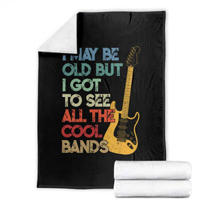 Funny I May Be Old But I Got To See All The Cool Bands Throw Blanket TS11 Black Print Your Wear