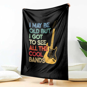 Funny I May Be Old But I Got To See All The Cool Bands Throw Blanket TS11 Print Your Wear