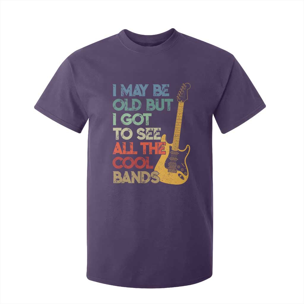 Funny I May Be Old But I Got To See All The Cool Bands T Shirt For Kid TS11 Purple Print Your Wear
