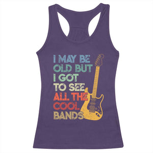 Funny I May Be Old But I Got To See All The Cool Bands Racerback Tank Top TS11 Purple Print Your Wear