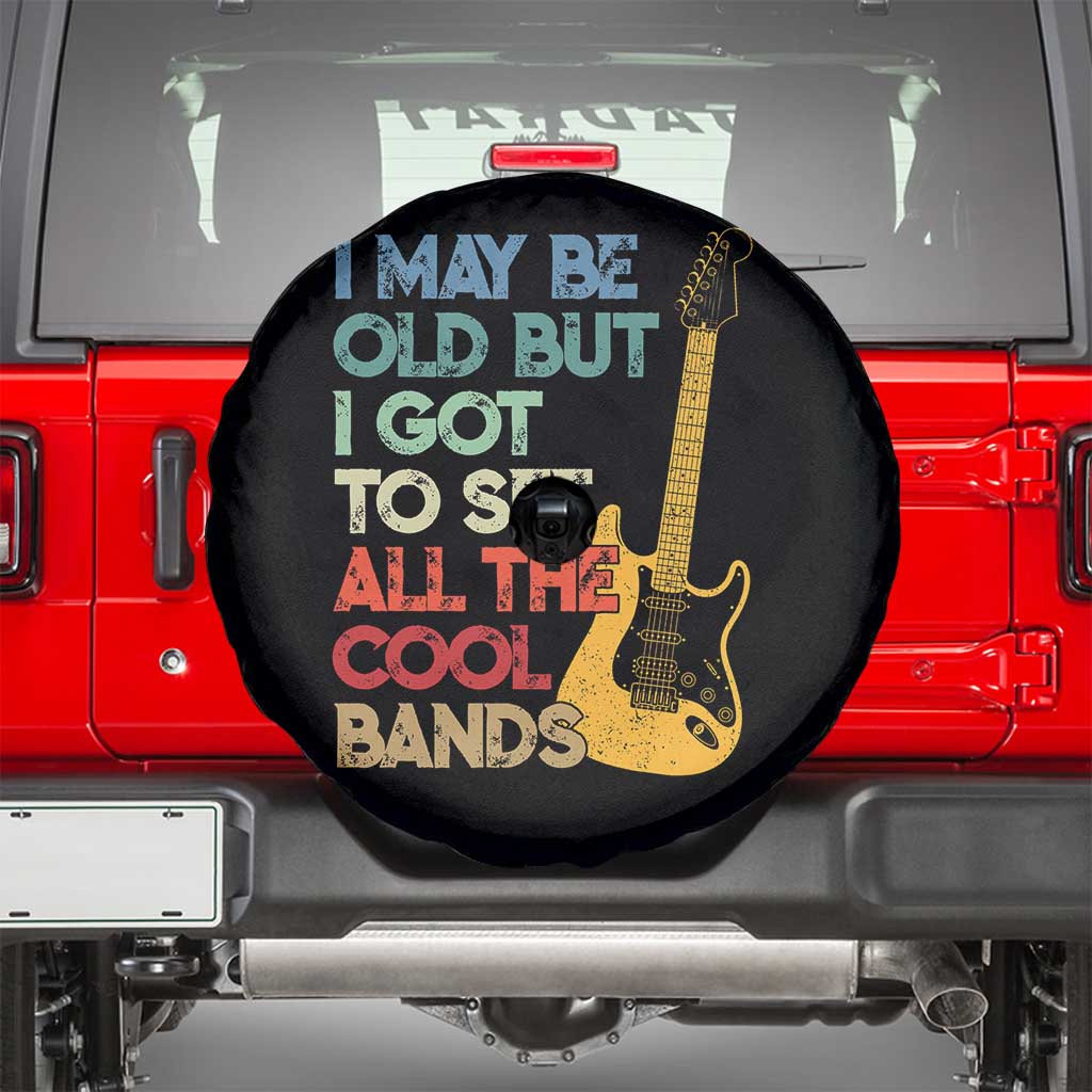 Funny I May Be Old But I Got To See All The Cool Bands Spare Tire Cover TS11 Black Print Your Wear