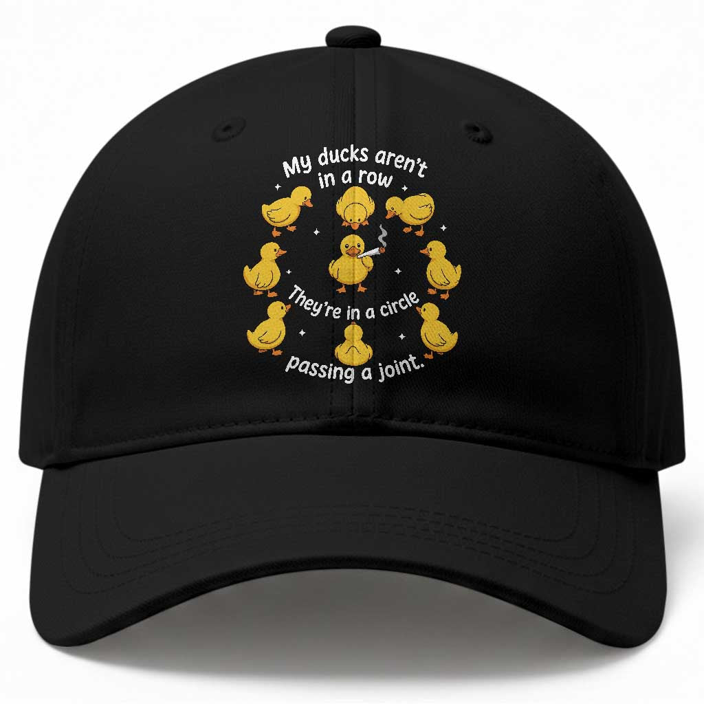 My Duck Arent In A Row They Are In A Circle Passing A Joint Baseball Cap Funny Duck Weed Marijuana Lover TS11 Print Your Wear