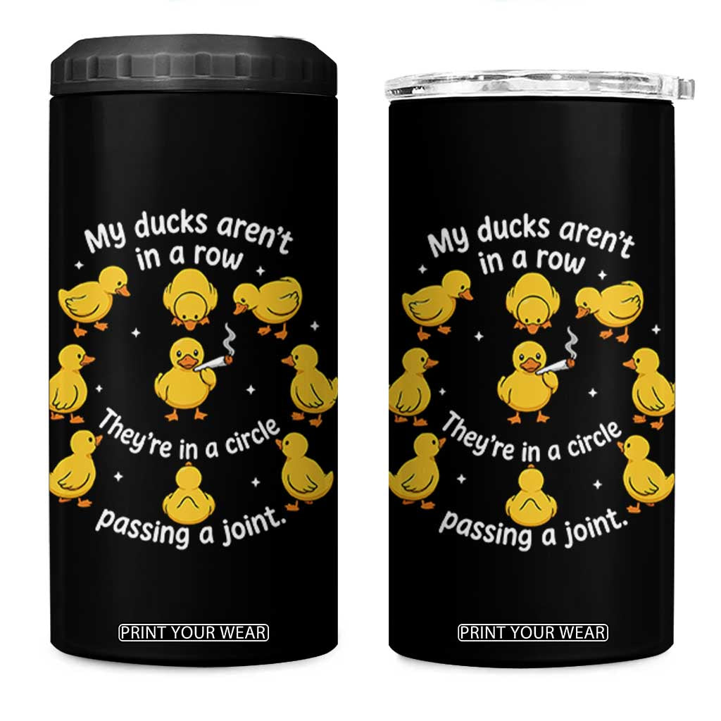 My Duck Arent In A Row They Are In A Circle Passing A Joint 4 in 1 Can Cooler Tumbler Funny Duck Weed Marijuana Lover TS11 One Size: 16 oz Black Print Your Wear