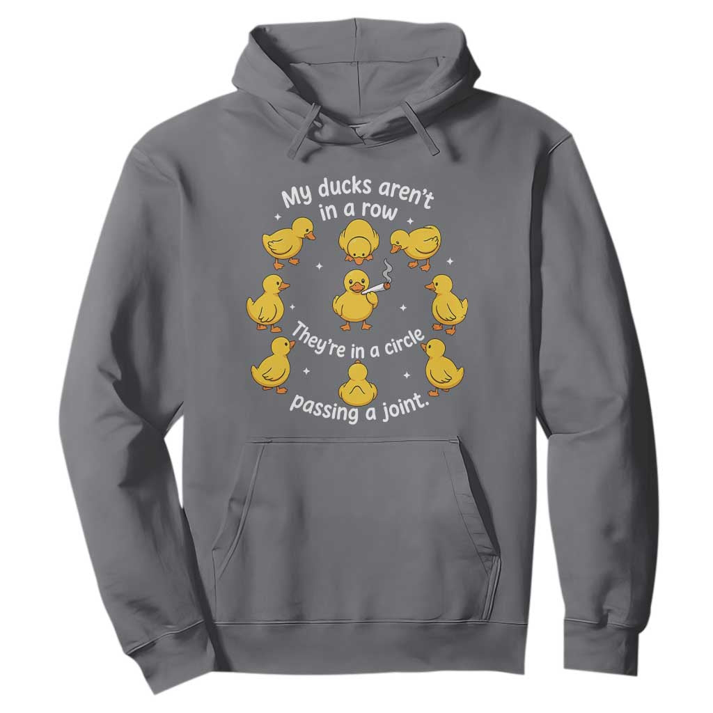 My Duck Arent In A Row They Are In A Circle Passing A Joint Hoodie Funny Duck Weed Marijuana Lover TS11 Charcoal Print Your Wear