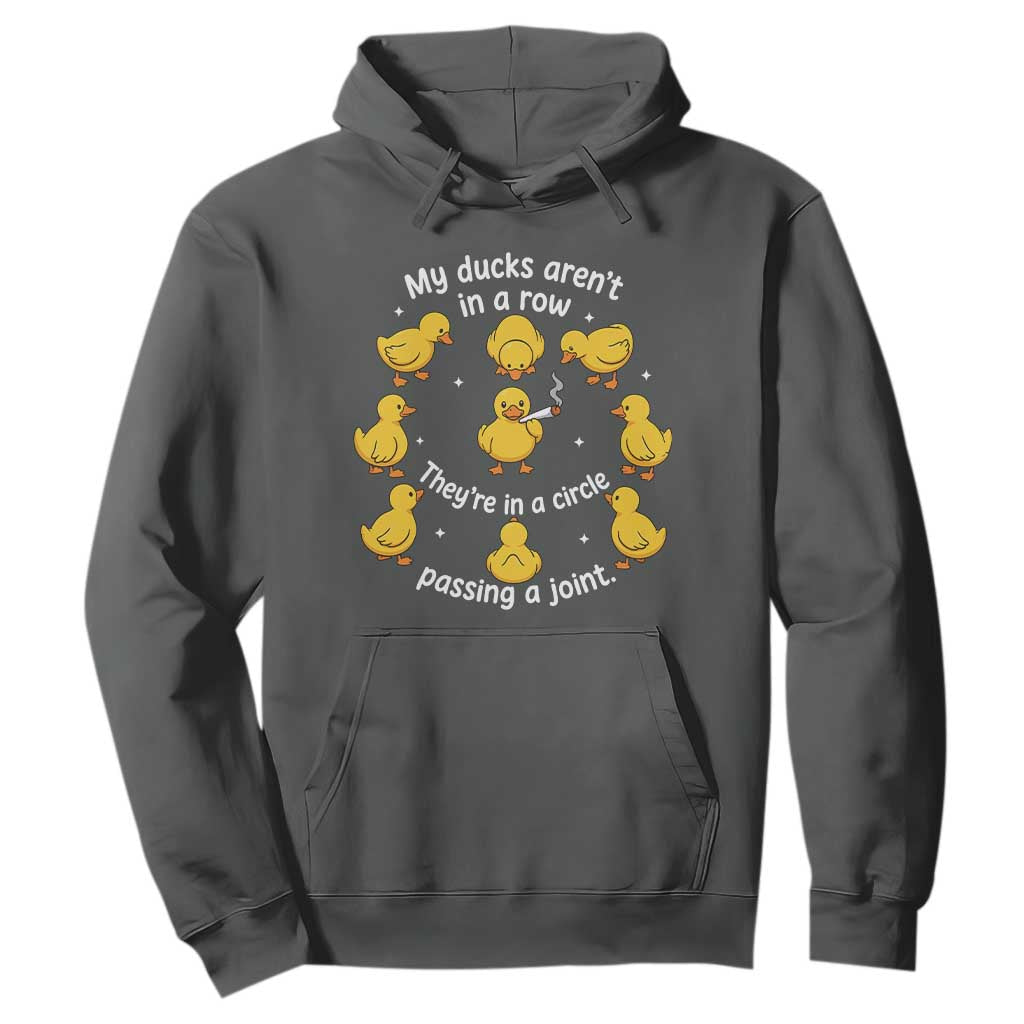 My Duck Arent In A Row They Are In A Circle Passing A Joint Hoodie Funny Duck Weed Marijuana Lover TS11 Dark Heather Print Your Wear