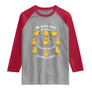 My Duck Arent In A Row They Are In A Circle Passing A Joint Raglan Shirt Funny Duck Weed Marijuana Lover TS11 Sport Gray Red Print Your Wear