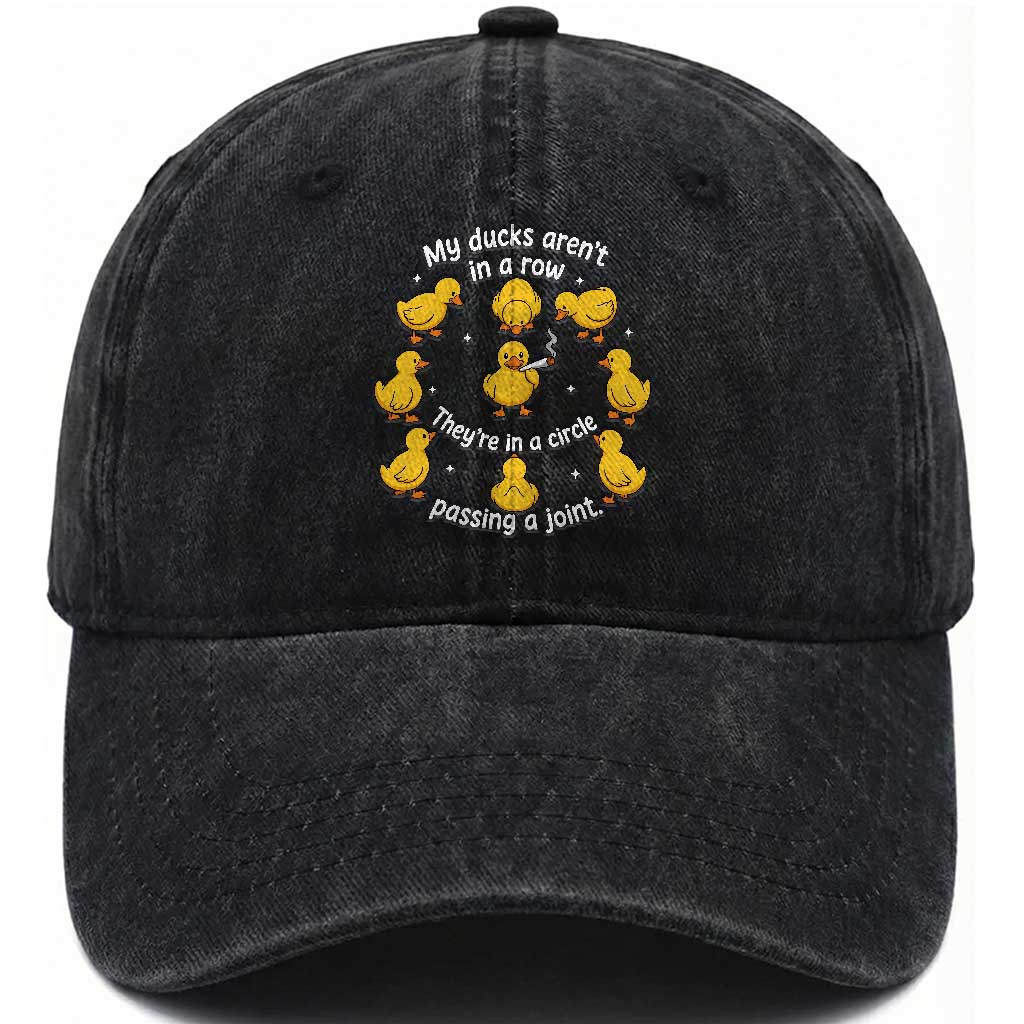 My Duck Arent In A Row They Are In A Circle Passing A Joint Washed Cotton Baseball Cap Funny Duck Weed Marijuana Lover TS11 Print Your Wear