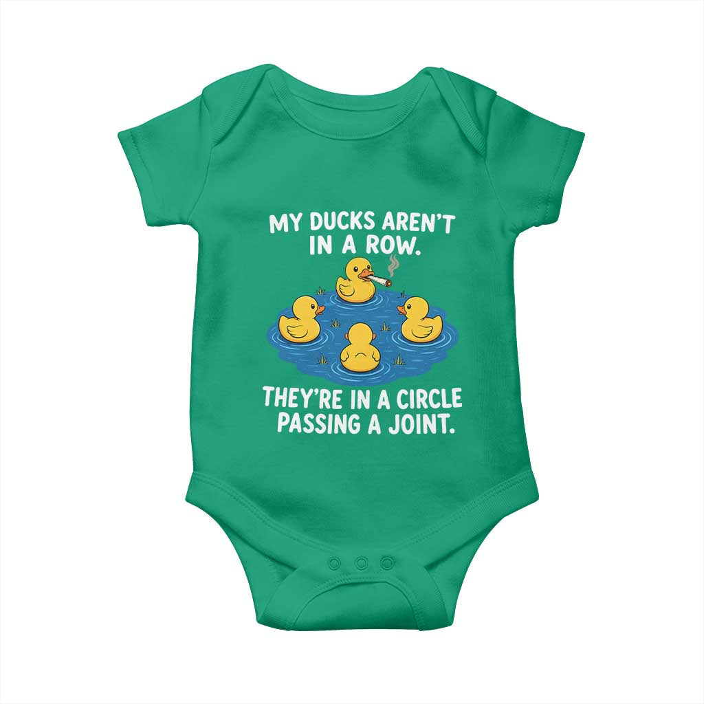 My Duck Arent In A Row They Are In A Circle Passing A Joint Baby Onesie Funny Duck Cannabis Cigarette TS11 Irish Green Print Your Wear