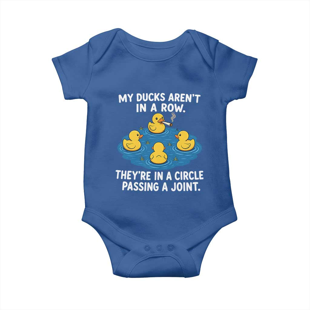 My Duck Arent In A Row They Are In A Circle Passing A Joint Baby Onesie Funny Duck Cannabis Cigarette TS11 Royal Blue Print Your Wear