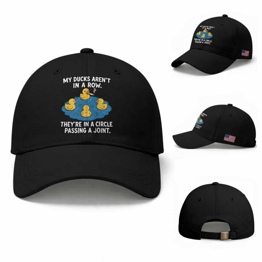 My Duck Arent In A Row They Are In A Circle Passing A Joint Baseball Cap Funny Duck Cannabis Cigarette TS11 Baseball Cap Universal Fit Black Print Your Wear