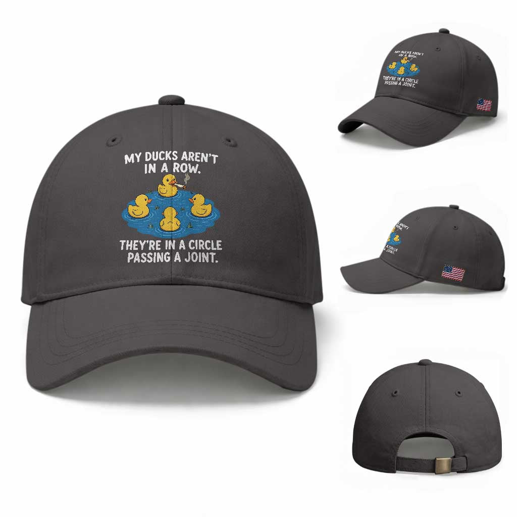 My Duck Arent In A Row They Are In A Circle Passing A Joint Baseball Cap Funny Duck Cannabis Cigarette TS11 Baseball Cap Universal Fit Dark Gray Print Your Wear