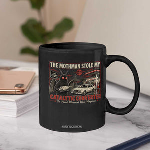 Funny The Mothman Stole My Catalytic Converter Coffee Mug Point Pleasant West Virginia Cryptid