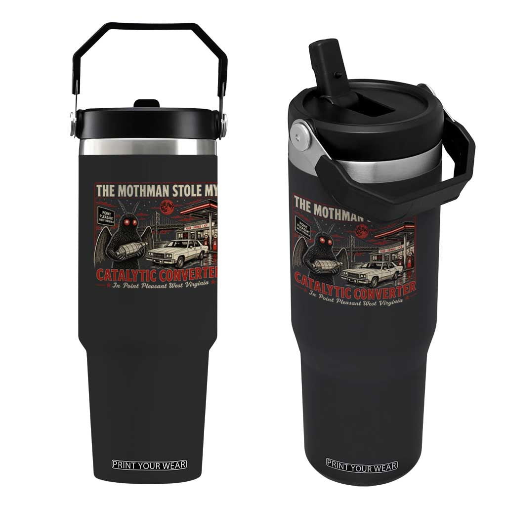 Funny The Mothman Stole My Catalytic Converter Flip Straw Tumbler Point Pleasant West Virginia Cryptid