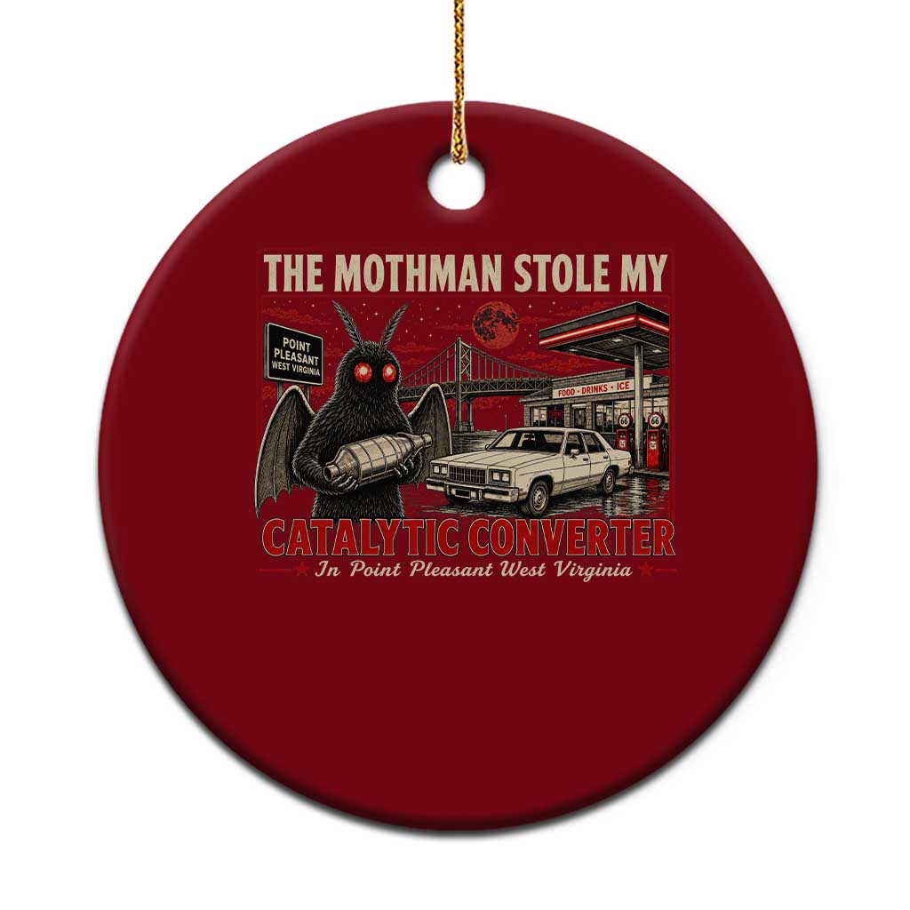 Funny The Mothman Stole My Catalytic Converter Ceramic Ornament Point Pleasant West Virginia Cryptid TS11 1pc Red Print Your Wear