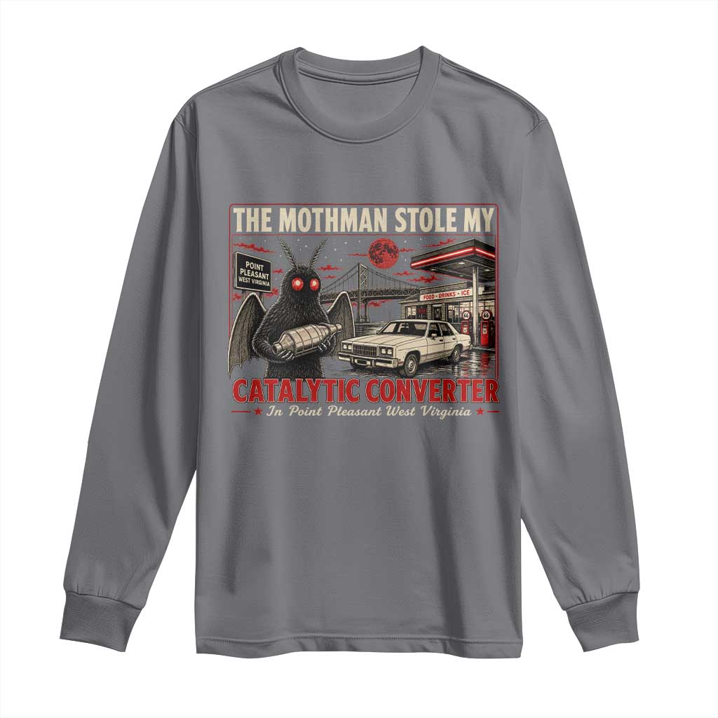 Funny The Mothman Stole My Catalytic Converter Long Sleeve Shirt Point Pleasant West Virginia Cryptid TS11 Charcoal Print Your Wear