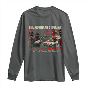 Funny The Mothman Stole My Catalytic Converter Long Sleeve Shirt Point Pleasant West Virginia Cryptid TS11 Dark Heather Print Your Wear