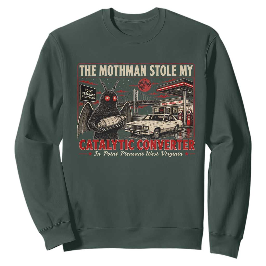 Funny The Mothman Stole My Catalytic Converter Sweatshirt Point Pleasant West Virginia Cryptid TS11 Dark Forest Green Print Your Wear