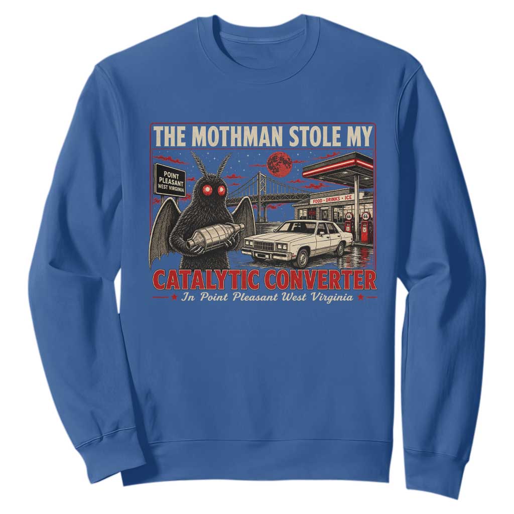 Funny The Mothman Stole My Catalytic Converter Sweatshirt Point Pleasant West Virginia Cryptid TS11 Royal Blue Print Your Wear