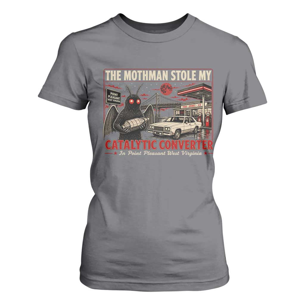Funny The Mothman Stole My Catalytic Converter T Shirt For Women Point Pleasant West Virginia Cryptid TS11 Charcoal Print Your Wear