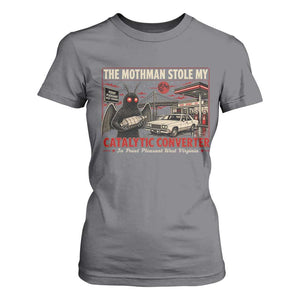 Funny The Mothman Stole My Catalytic Converter T Shirt For Women Point Pleasant West Virginia Cryptid TS11 Charcoal Print Your Wear