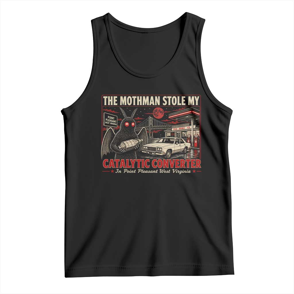 Funny The Mothman Stole My Catalytic Converter Tank Top Point Pleasant West Virginia Cryptid TS11 Black Print Your Wear