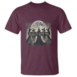 Harris Walz'24 T Shirt We Are Not Going Back Witches For Kamala Moon Tree TS11 Maroon Print Your Wear