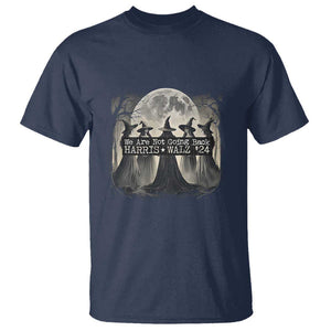 Harris Walz'24 T Shirt We Are Not Going Back Witches For Kamala Moon Tree TS11 Navy Print Your Wear