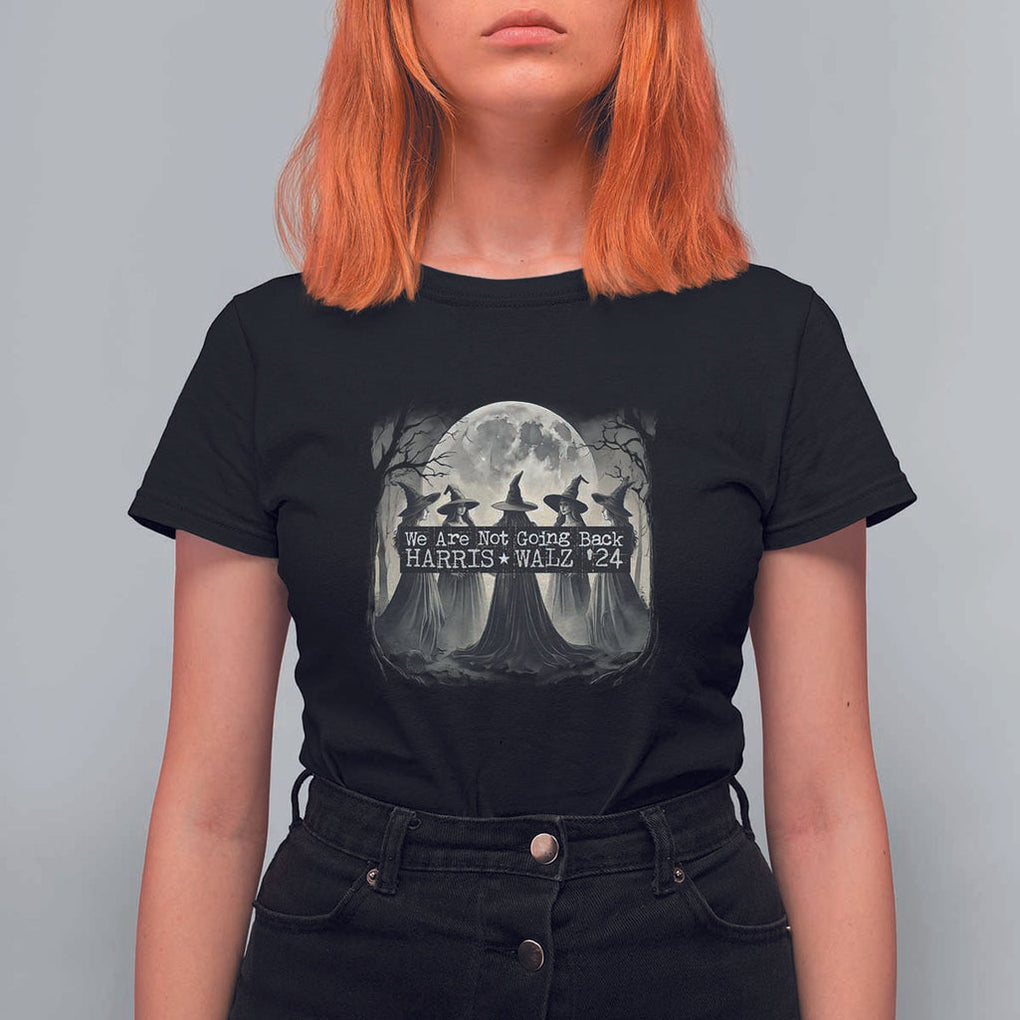 Harris Walz'24 T Shirt For Women We Are Not Going Back Witches For Kamala Moon Tree TS11 Black Print Your Wear