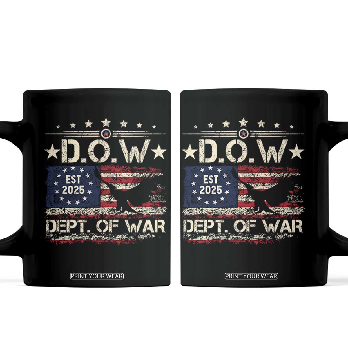 Dept Of War Est 2025 Coffee Mug DOW Military Patriotic American Flag TS11 Black Print Your Wear