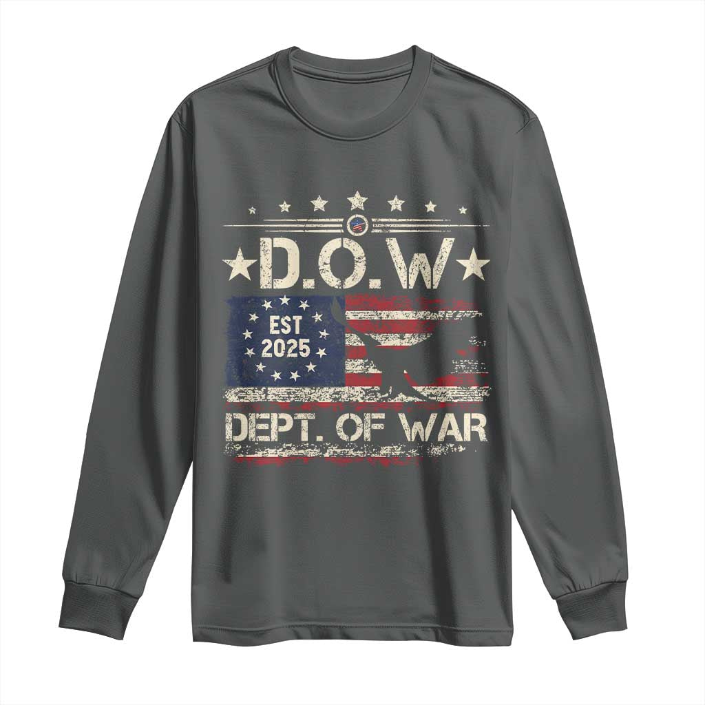 Dept Of War Est 2025 Long Sleeve Shirt DOW Military Patriotic American Flag TS11 Dark Heather Print Your Wear
