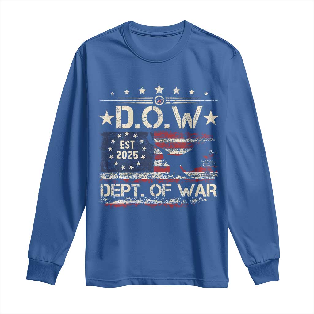 Dept Of War Est 2025 Long Sleeve Shirt DOW Military Patriotic American Flag TS11 Royal Blue Print Your Wear