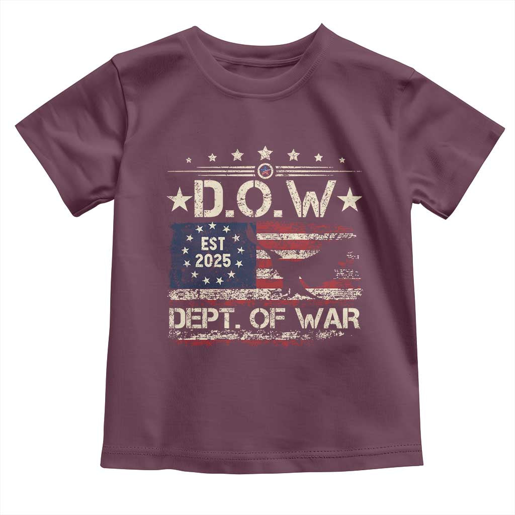 Dept Of War Est 2025 Toddler T Shirt DOW Military Patriotic American Flag TS11 Maroon Print Your Wear