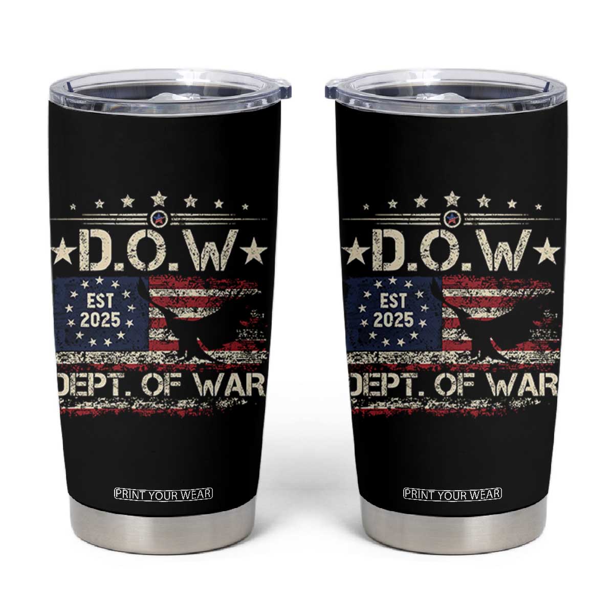 Dept Of War Est 2025 Tumbler Cup DOW Military Patriotic American Flag TS11 Black Print Your Wear