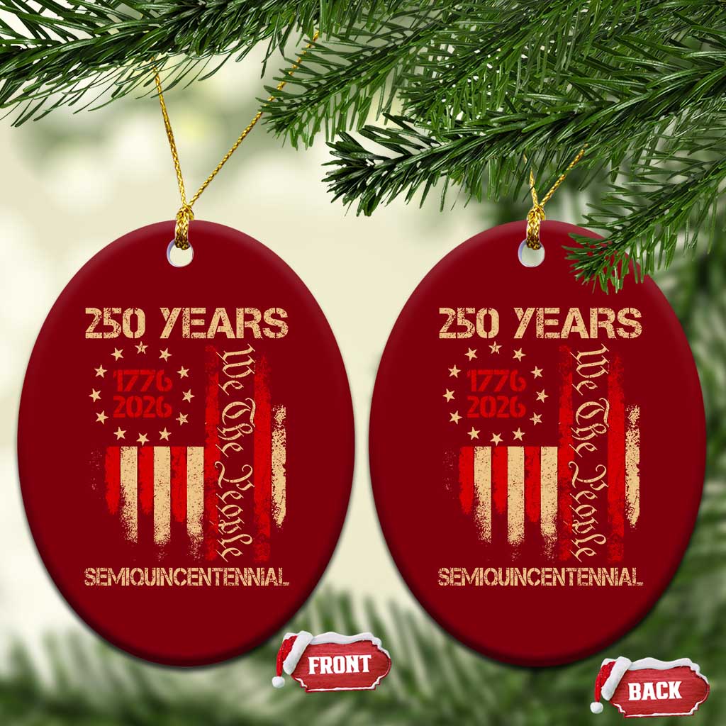 250 Years Semiquincentennial Ceramic Ornament 250th America Anniversary Independence Day TS11 Print Your Wear