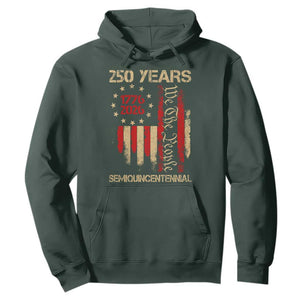 250 Years Semiquincentennial Hoodie 250th America Anniversary Independence Day TS11 Dark Forest Green Print Your Wear