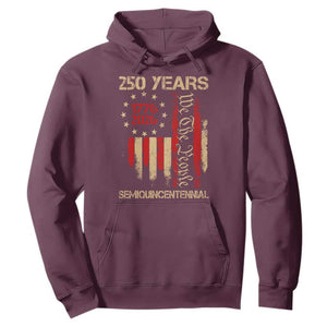 250 Years Semiquincentennial Hoodie 250th America Anniversary Independence Day TS11 Maroon Print Your Wear