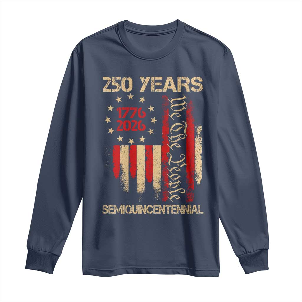 250 Years Semiquincentennial Long Sleeve Shirt 250th America Anniversary Independence Day TS11 Navy Print Your Wear